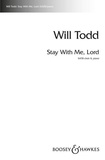 Will Todd - Stay with me, Lord - Padre Pio's Prayer. mixed choir (SATB) and piano. Partition de chœur..