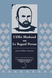 Jean-frdric Hennuy - L’Effet Blasband ou Le Regard Persan.