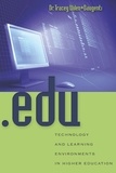 Tracey Wilen-daugenti - .edu - Technology and Learning Environments in Higher Education.