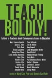 Mary cain Fehr et Dennis earl Fehr - Teach Boldly! - Letters to Teachers about Contemporary Issues in Education.