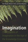 Michael a. Peters et Peter Murphy - Imagination - Three Models of Imagination in the Age of the Knowledge Economy.