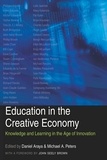 Michael a. Peters et Daniel Araya - Education in the Creative Economy - Knowledge and Learning in the Age of Innovation.