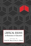 Terry a. Osborn et David m. Moss - Critical Essays on Resistance in Education.