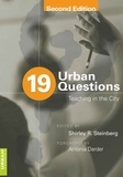 Shirley r. Steinberg et Joe L. Kincheloe - 19 Urban Questions - Teaching in the City- Foreword by Antonia Darder.