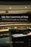 John r. Butler et Philip Dalton - Public Policy Argumentation and Debate - A Practical Guide for Advocacy.