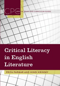 Priya Parmar et Hindi Krinsky - Critical Literacy in English Literature.