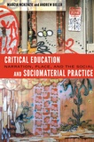 Marcia Mckenzie et Andrew Bieler - Critical Education and Sociomaterial Practice - Narration, Place, and the Social.