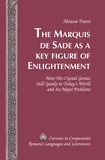 Moussa Traoré - The Marquis de Sade as a Key Figure of Enlightenment - How His Crystal Genius Still Speaks to Today’s World and Its Major Problems.