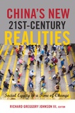 Richard greggory Johnson iii - China’s New 21 st -Century Realities - Social Equity in a Time of Change.
