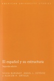 Silvia Burunat et Angel L. Estévez - El español y su estructura.