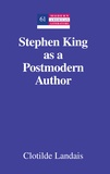 Clotilde Landais - Stephen King as a Postmodern Author.