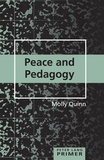 Molly Quinn - Peace and Pedagogy.