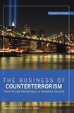 Nathan e. Busch et Austen d. Givens - The Business of Counterterrorism - Public-Private Partnerships in Homeland Security.
