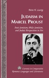 Bette h. Lustig - Judaism in Marcel Proust - Anti-Semitism, Philo-Semitism, and Judaic Perspectives in Art.