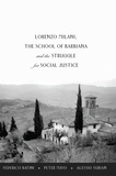 Peter Mayo et Alessio Surian - Lorenzo Milani, The School of Barbiana and the Struggle for Social Justice.