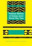 Mohamed Saliou Camara - Political History of Guinea since World War Two.