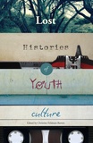 Christine Feldman-barrett - Lost Histories of Youth Culture.