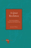 Joseph f. Mali - A Quiet Revolution - Some Social and Religious Perspectives on the Nigerian Crisis.