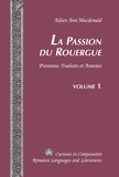 Aileen ann Macdonald - La Passion du Rouergue - Présentée, Traduite et Annotée Volume 1 / Volume 2.