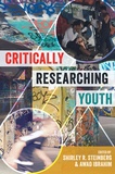 Shirley r. Steinberg et Awad Ibrahim - Critically Researching Youth.