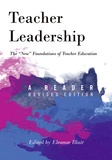 Eleanor Blair - Teacher Leadership - The «New» Foundations of Teacher Education- A Reader – revised edition.