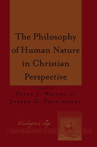 Peter Weigel et Joseph Prud’homme - The Philosophy of Human Nature in Christian Perspective.