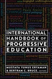 Mustafa yunus Eryaman et Bertram c. Bruce - International Handbook of Progressive Education.
