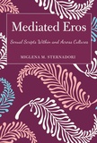 Miglena m. Sternadori - Mediated Eros - Sexual Scripts Within and Across Cultures.