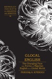 Farooq a. Kperogi - Glocal English - The Changing Face and Forms of Nigerian English in a Global World.
