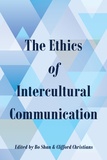 Bo Shan et Clifford Christians - The Ethics of Intercultural Communication.