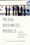 Klaus Zilles et Joan Cuenca - Media Business Models - Breaking the Traditional Value Chain.