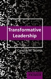 Carolyn m. Shields - Transformative Leadership Primer.