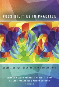 Summer-Melody Pennell et Ashley-S Boyd - Possibilities in Practice - Social Justice Teaching in the Disciplines.