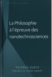 Thierno Guéye - La philosophie à l'épreuve des nanotechnosciences.