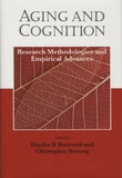 Hayden-B Bosworth et Christopher Hertzog - Aging and Cognition - Research Methodologies and Empirical Advances.