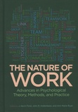 J-Kevin Ford et John-R Hollenbeck - The Nature of Work - Advances in Psychological Theory, Methods, and Practice.