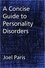 Joel Paris - A Concise Guide to Personality Disorders.