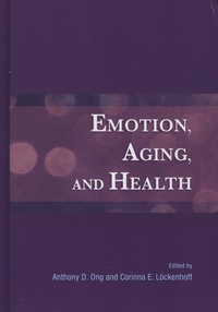 Anthony-D Ong et Corinna-E Löckenhoff - Emotion, Aging, and Health.
