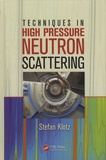Stefan Klotz - Techniques in High Pressure Neutron Scattering.