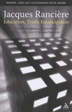Charles Bingham et Gert Biesta - Jacques Rancière: Education, Truth, Emancipation.