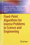 Heinz Bauschke et Regina Burachik - Fixed-Point Algorithms for Inverse Problems in Science and Engineering.