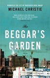 Michael Christie - Beggar's Garden - Stories.