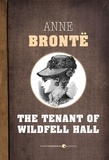 Anne Brontë - The Tenant Of Wildfell Hall.