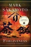 Mark Sakamoto - Forgiveness - A Gift from My Grandparents.