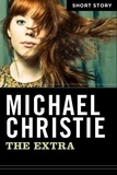 Michael Christie - The Extra - Short Story.