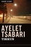 Ayelet Tsabari - Tikkun - Short Story.