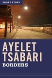 Ayelet Tsabari - Borders - Short Story.