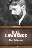 D. H. Lawrence - The Princess - Short Story.