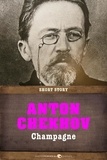 Anton Chekhov - Champagne.