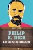 Philip K. Dick - The Hanging Stranger - Short Story.